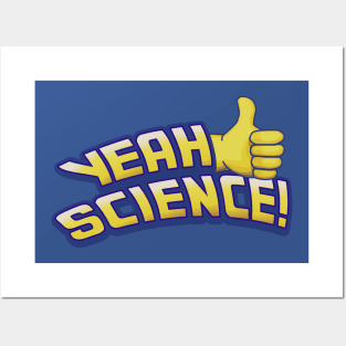 THUMBS UP YEAH SCIENCE Posters and Art